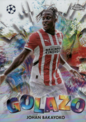 JOHAN BAKAYOKO 2024-25 Topps Chrome UEFA Club Competitions GOLAZO